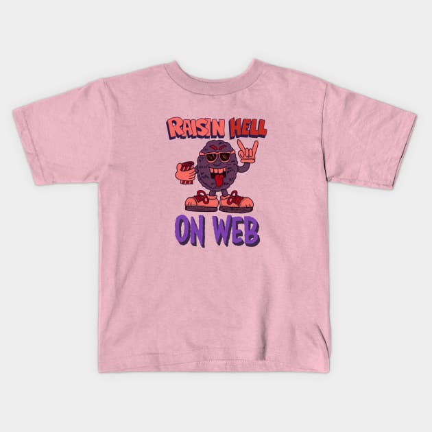 RAISIN HECK Kids T-Shirt by RadicalLizard